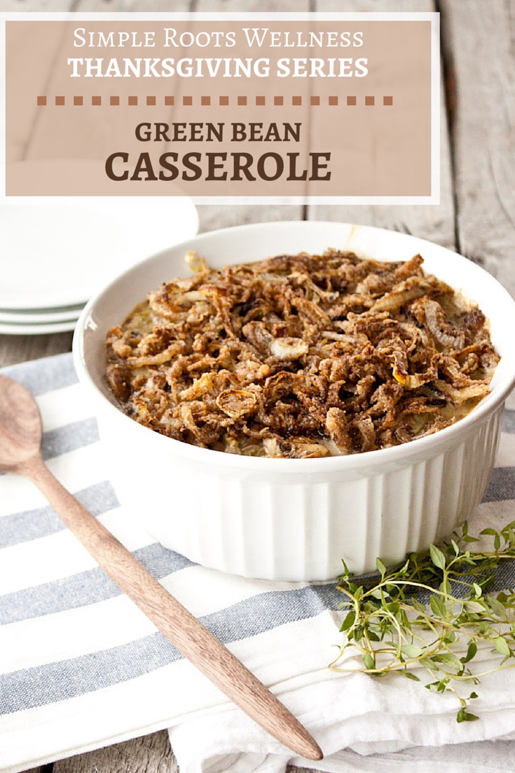 Homemade Green Bean Casserole | simplerootswellness.com