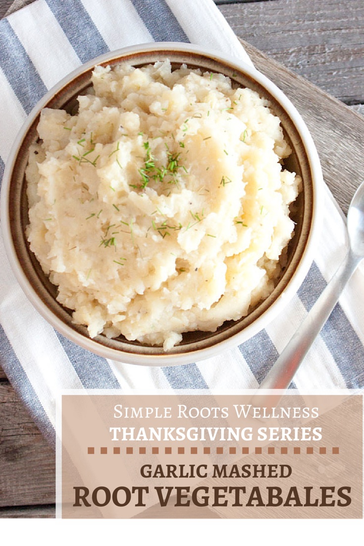 Garlic Mashed Root Vegetables | simplerootswellness.com