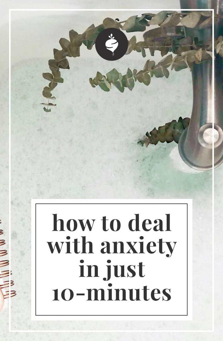 How To Deal With Anxiety in Just 10 Minutes | simplerootswellness.com #anxiety #mental #health #healthy #wellness