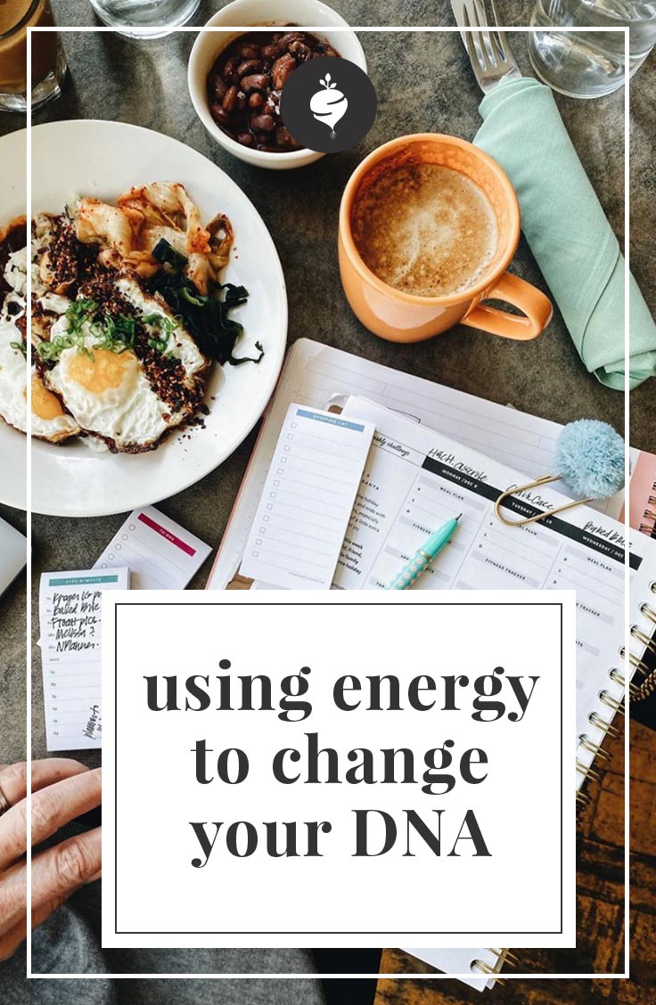 Using Energy to Change your DNA | simplerootswellness.com #DNA #energy #healthy #health #wellness #weighloss #easy